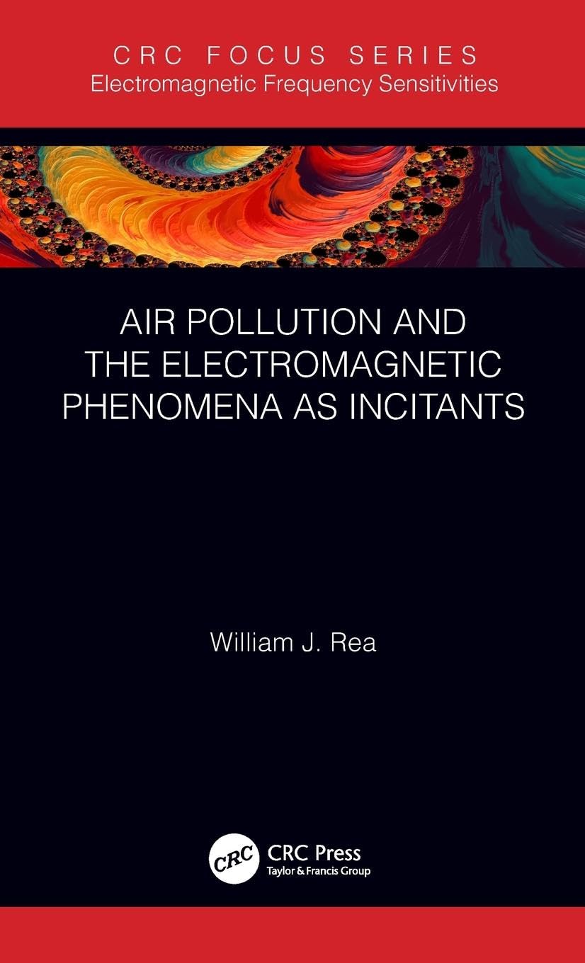 Air Pollution and the Electromagnetic Phenomena as Incitants: Part of the Electromagnetic Frequency Sensitivity Series
