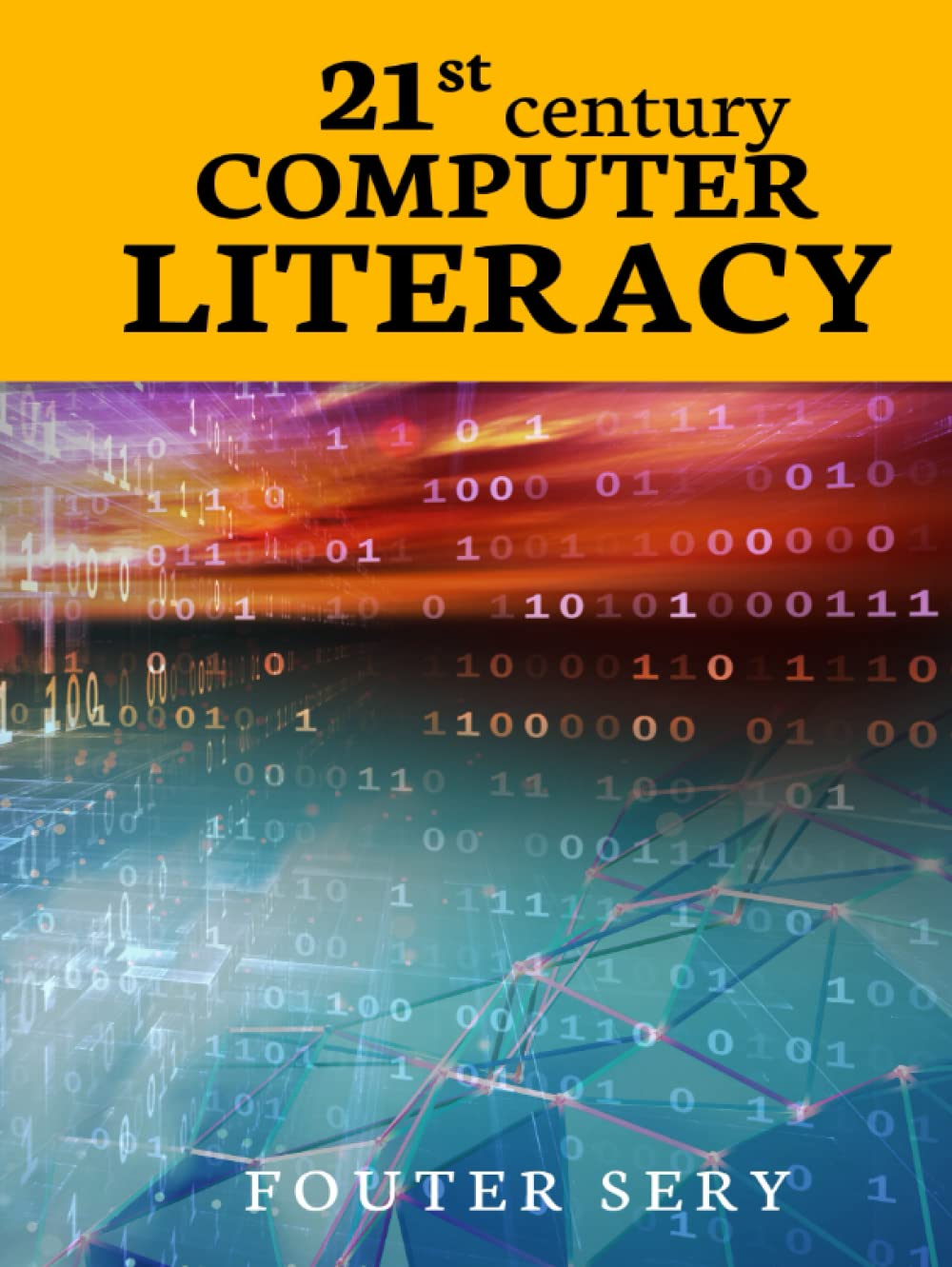 21ST CENTURY COMPUTER LITERACY