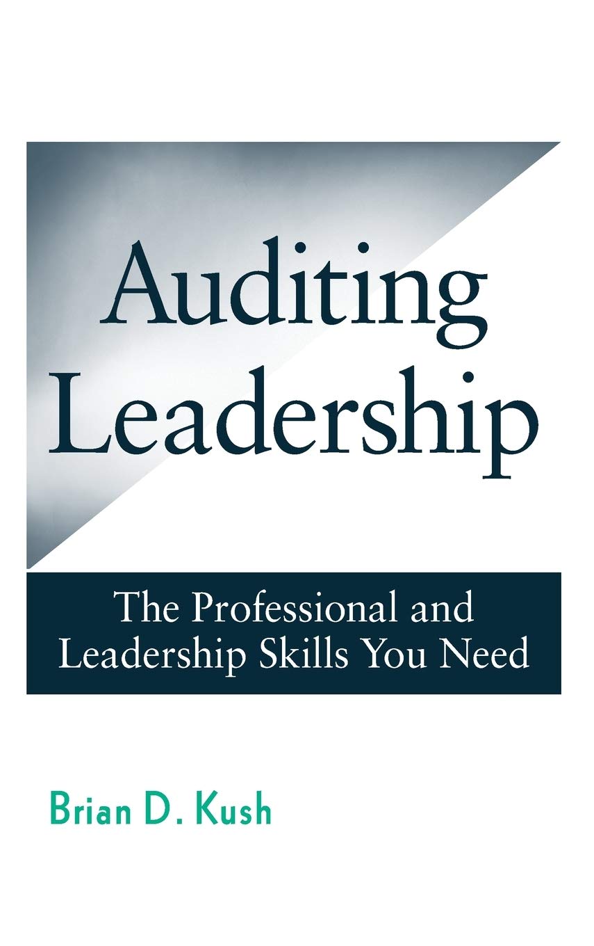 Auditing Leadership: The Professional and Leadership Skills You Need