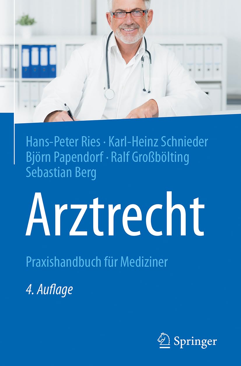 Arztrecht: Praxishandbuch für Mediziner (German Edition)