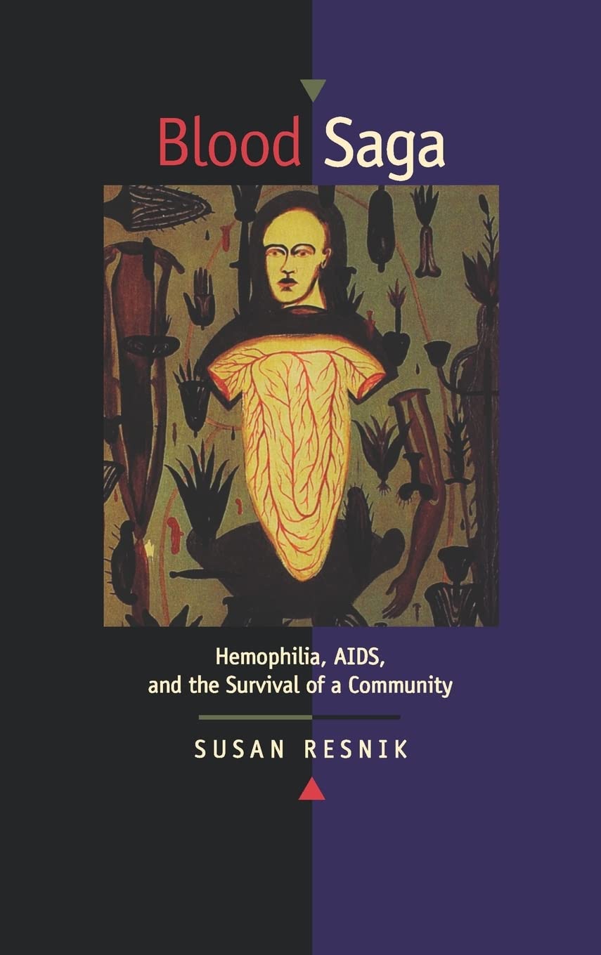 Blood Saga: Hemophilia, AIDS, and the Survival of a Community, Updated Edition With a New Preface