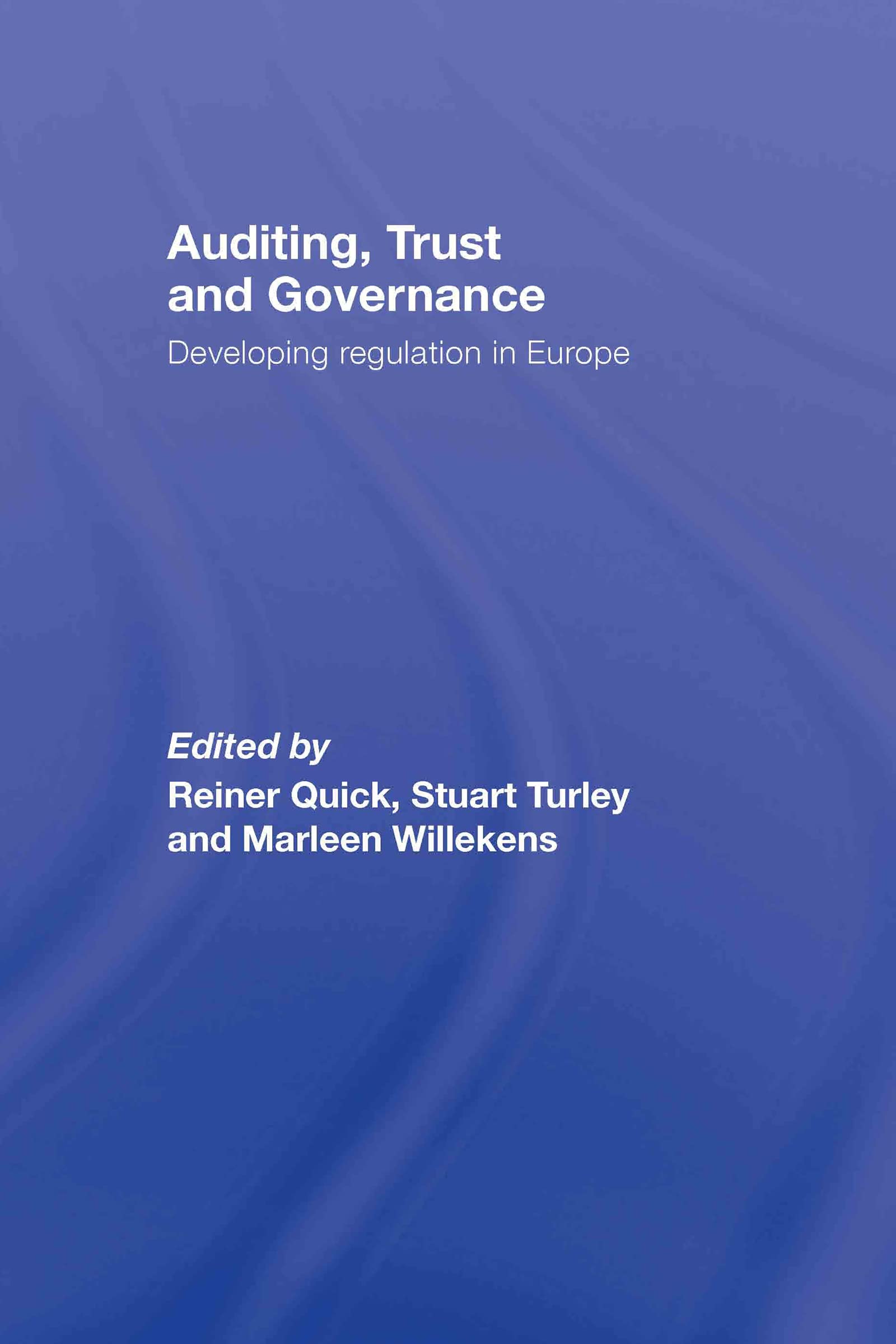 Auditing, Trust and Governance: Developing Regulation in Europe