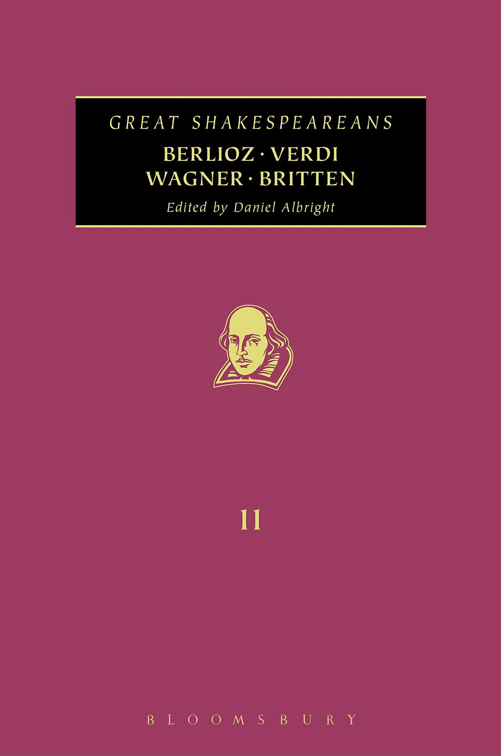 Berlioz, Verdi, Wagner, Britten: Great Shakespeareans: Volume XI