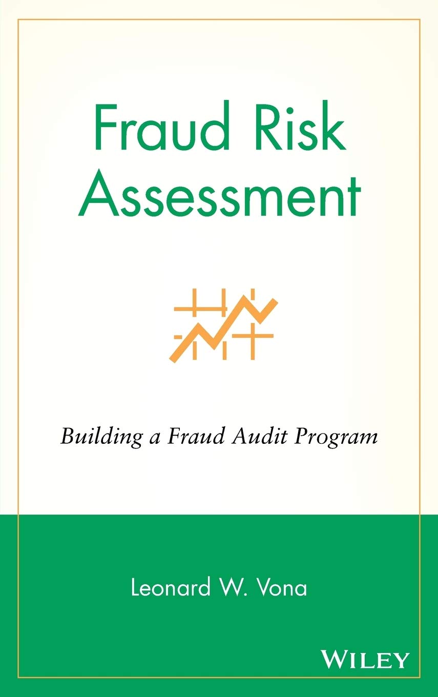 Fraud Risk Assessment: Building a Fraud Audit Program