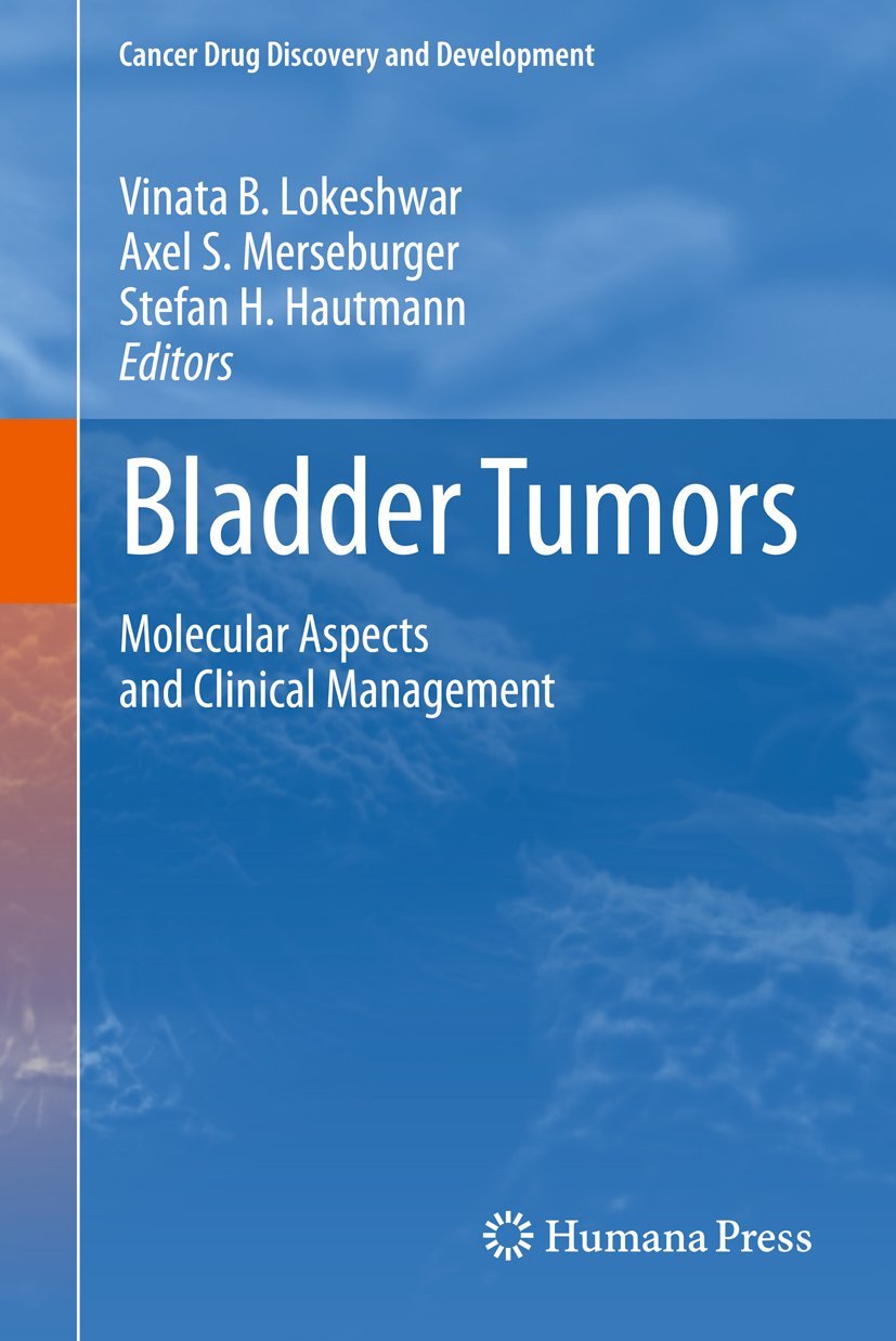 Bladder Tumors: (Cancer Drug Discovery and Development)