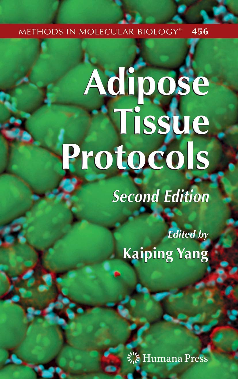 Adipose Tissue Protocols (Methods in Molecular Biology, 456)