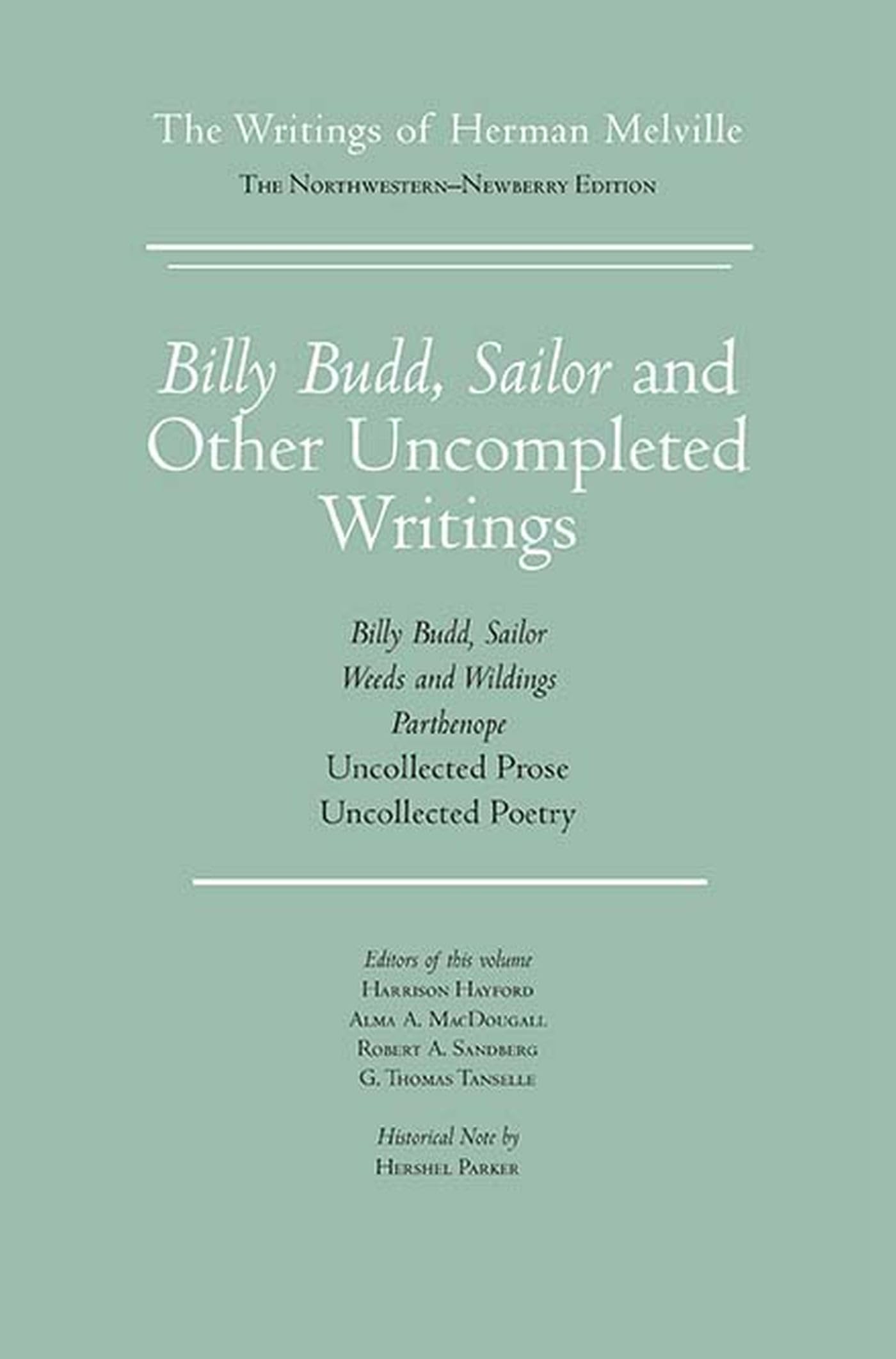 Billy Budd, Sailor and Other Uncompleted Writings: The Writings of Herman Melville, Volume 13 (Volume 13)