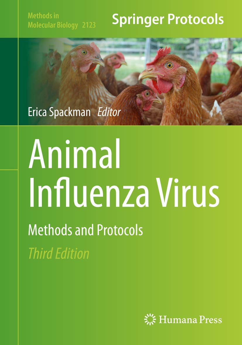 Animal Influenza Virus: Methods and Protocols (Methods in Molecular Biology, 2123)