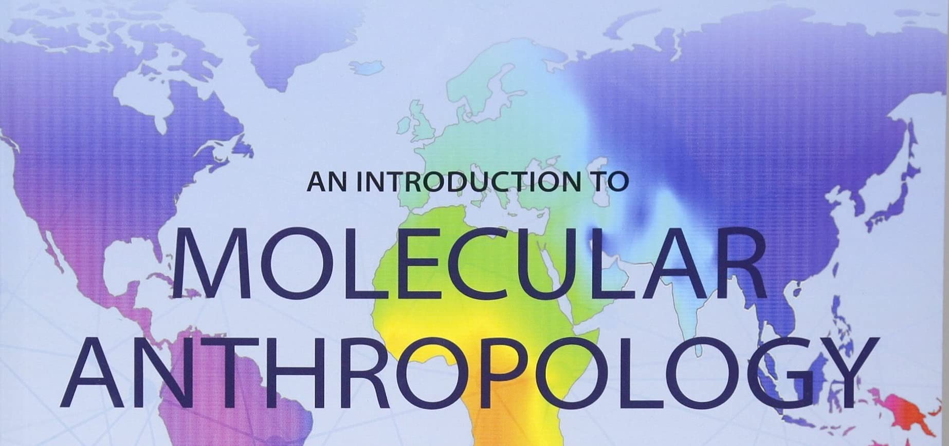 An Introduction to Molecular Anthropology