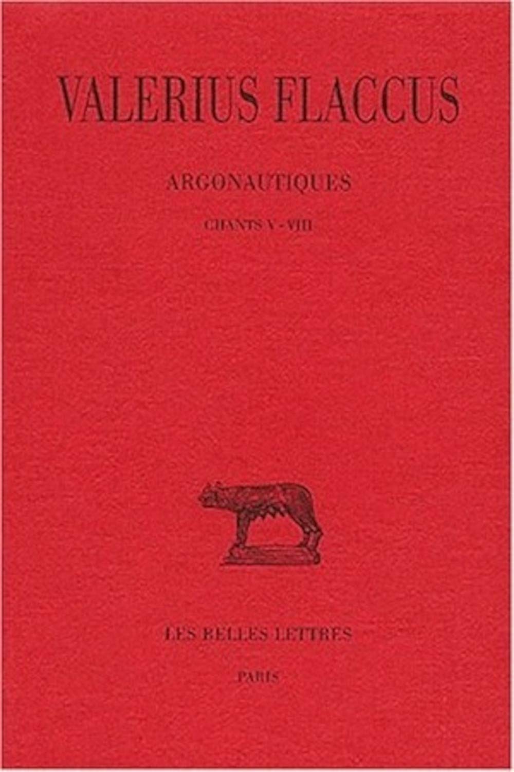 Argonautiques (Collection Des Universites de France,) (French Edition)