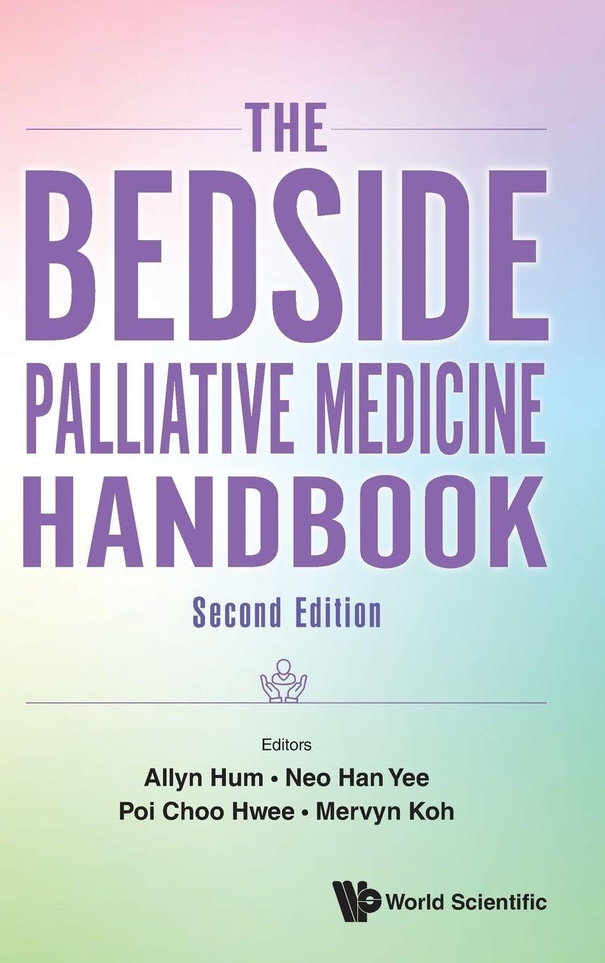 Bedside Palliative Medicine Handbook, The (second Edition)