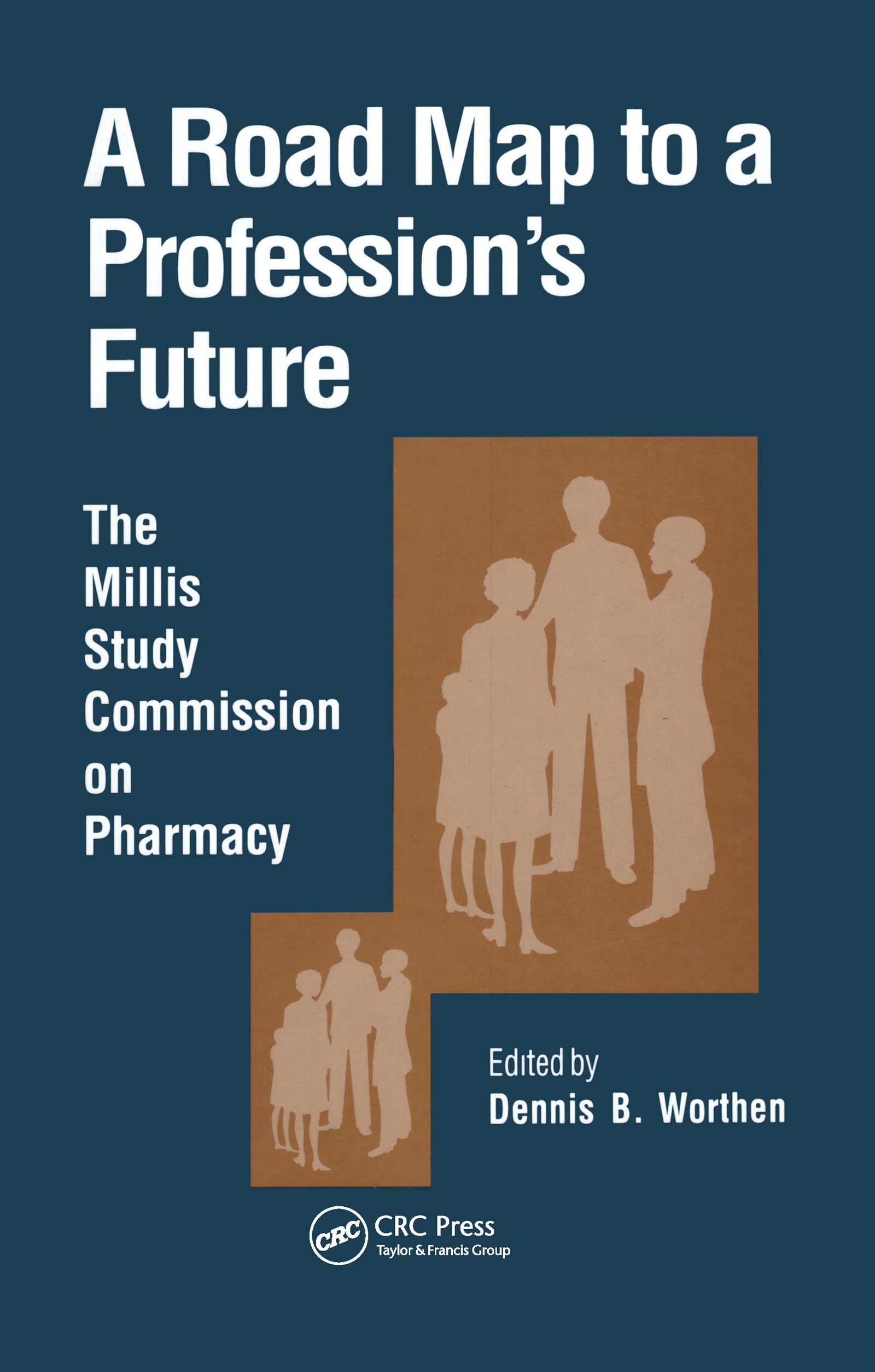 A Road Map to a Profession's Future