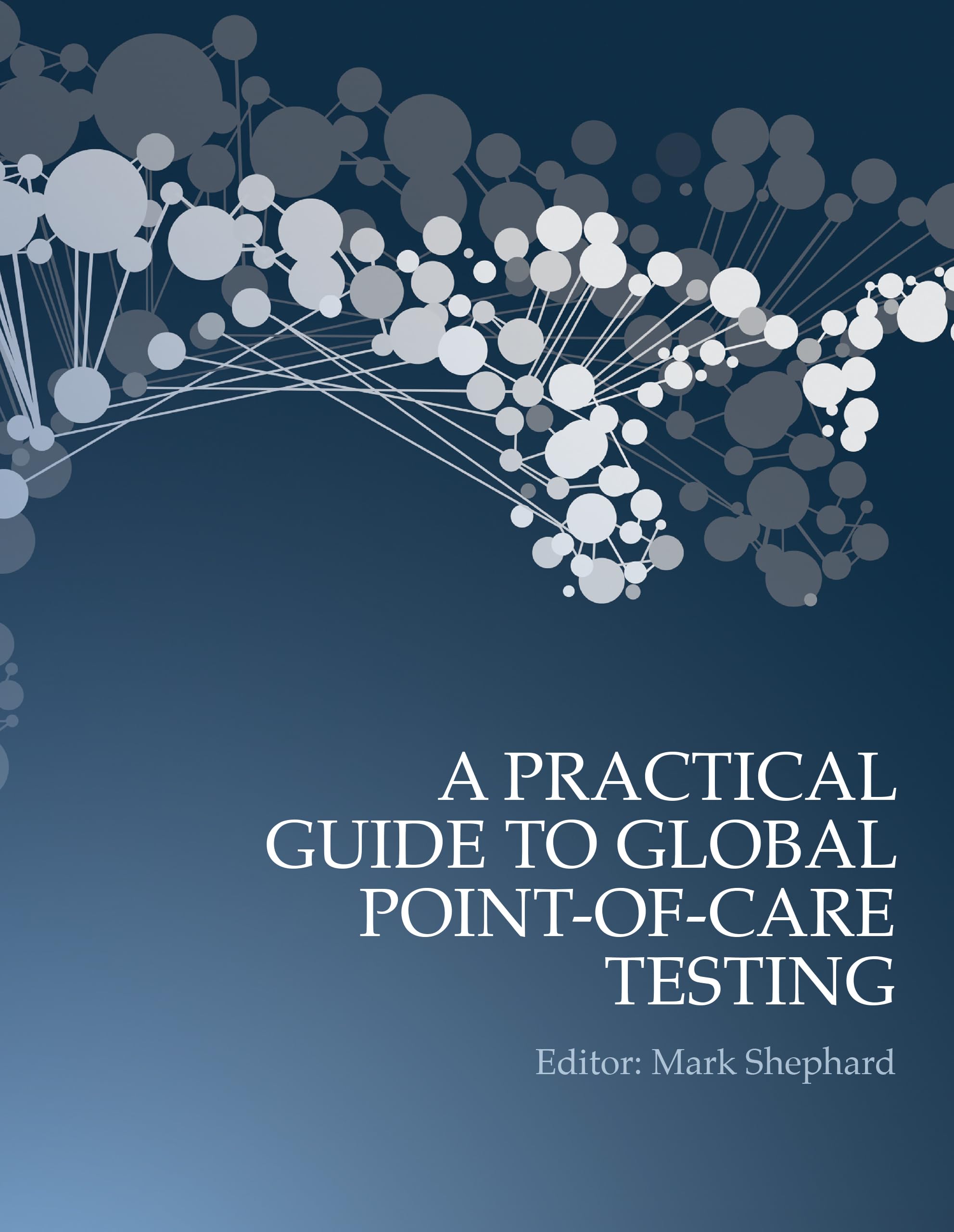 A Practical Guide to Global Point-of-Care Testing [OP]