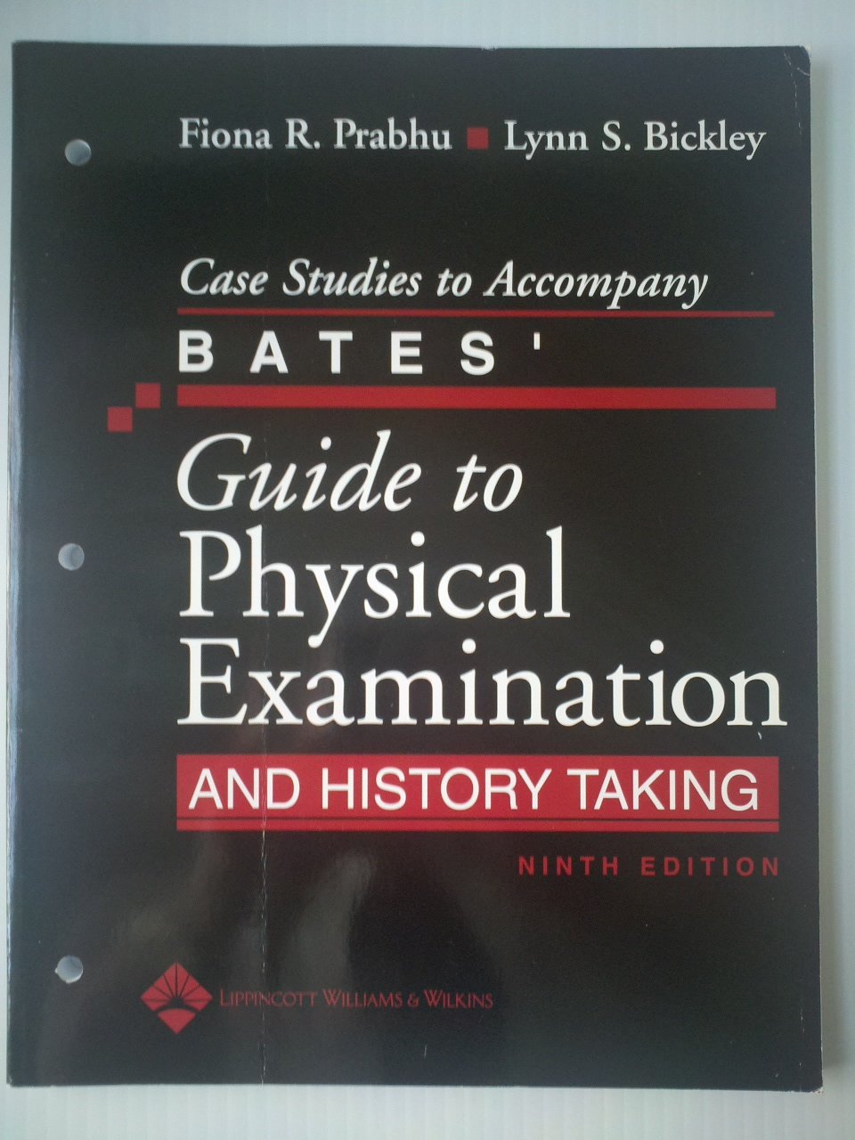 Case Studies to Accompany Bates' Guide to Physical Examination and History Taking