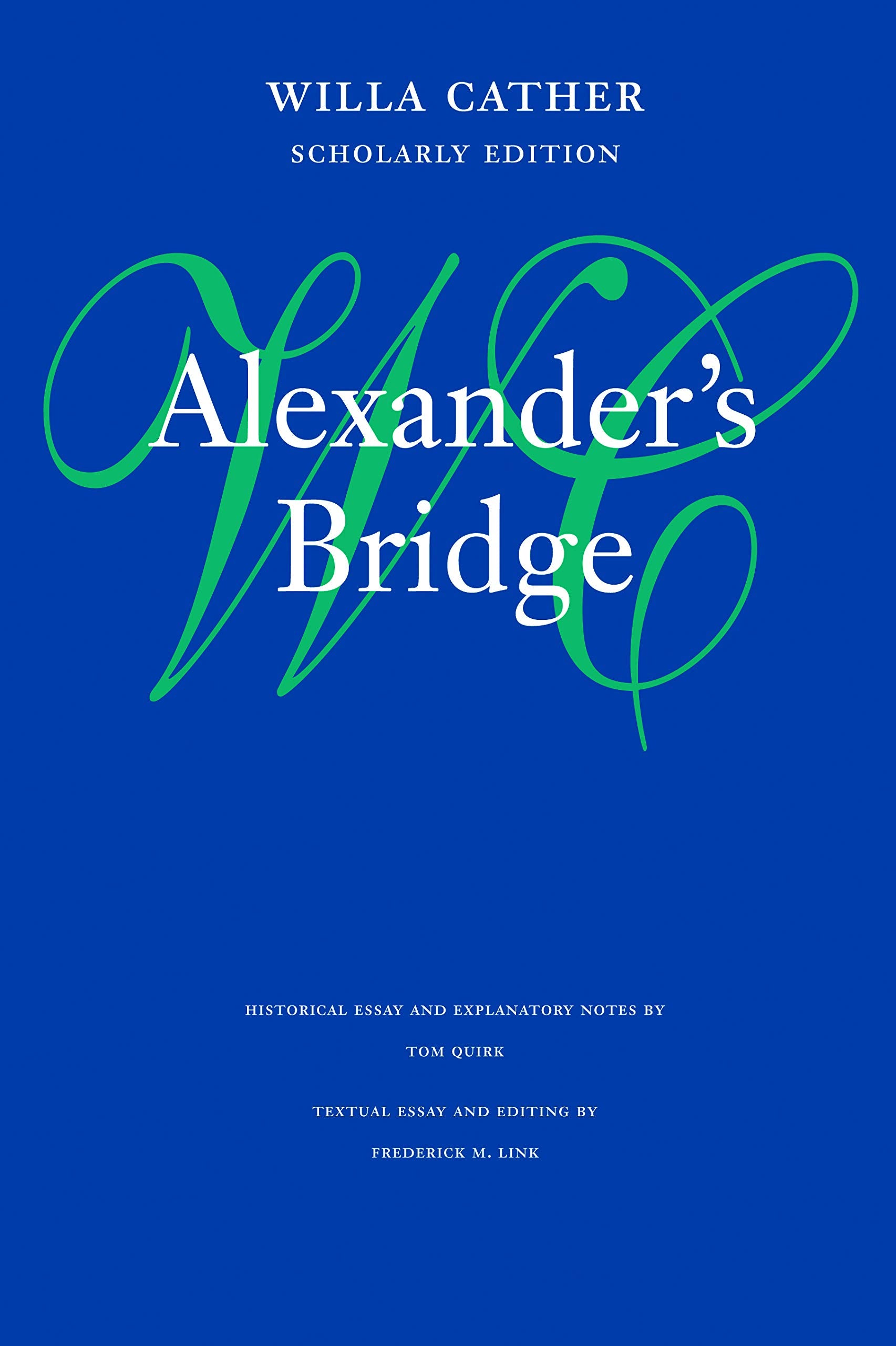 Alexander's Bridge (Willa Cather Scholarly Edition)