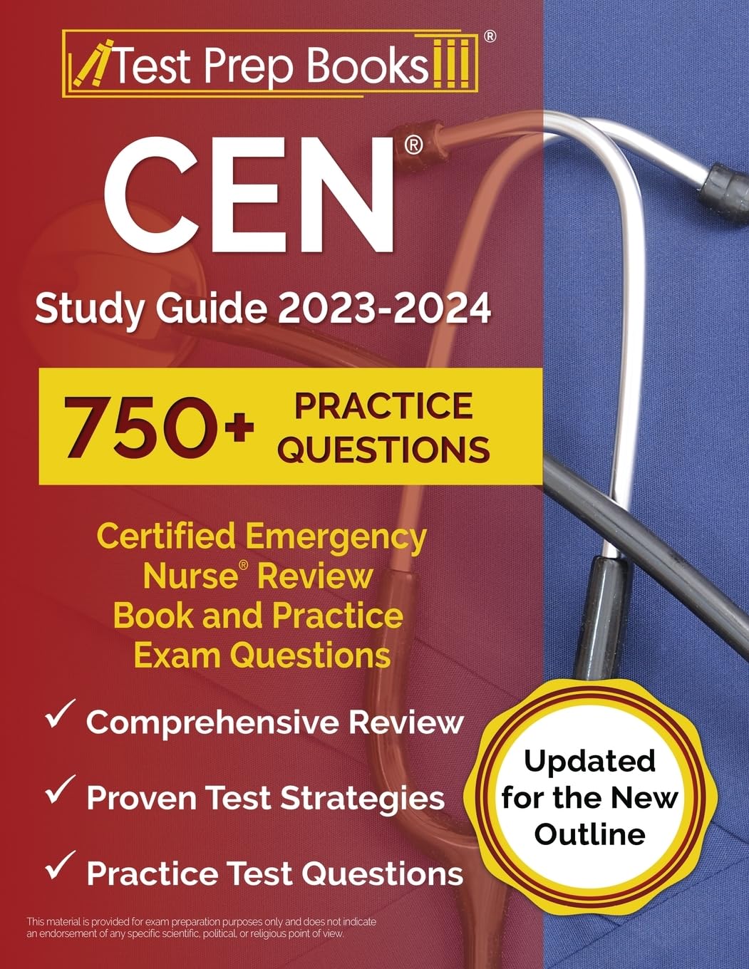 CEN Study Guide: Certified Emergency Nurse Review Book and Practice Exam Questions: [Updated for the New Outline]