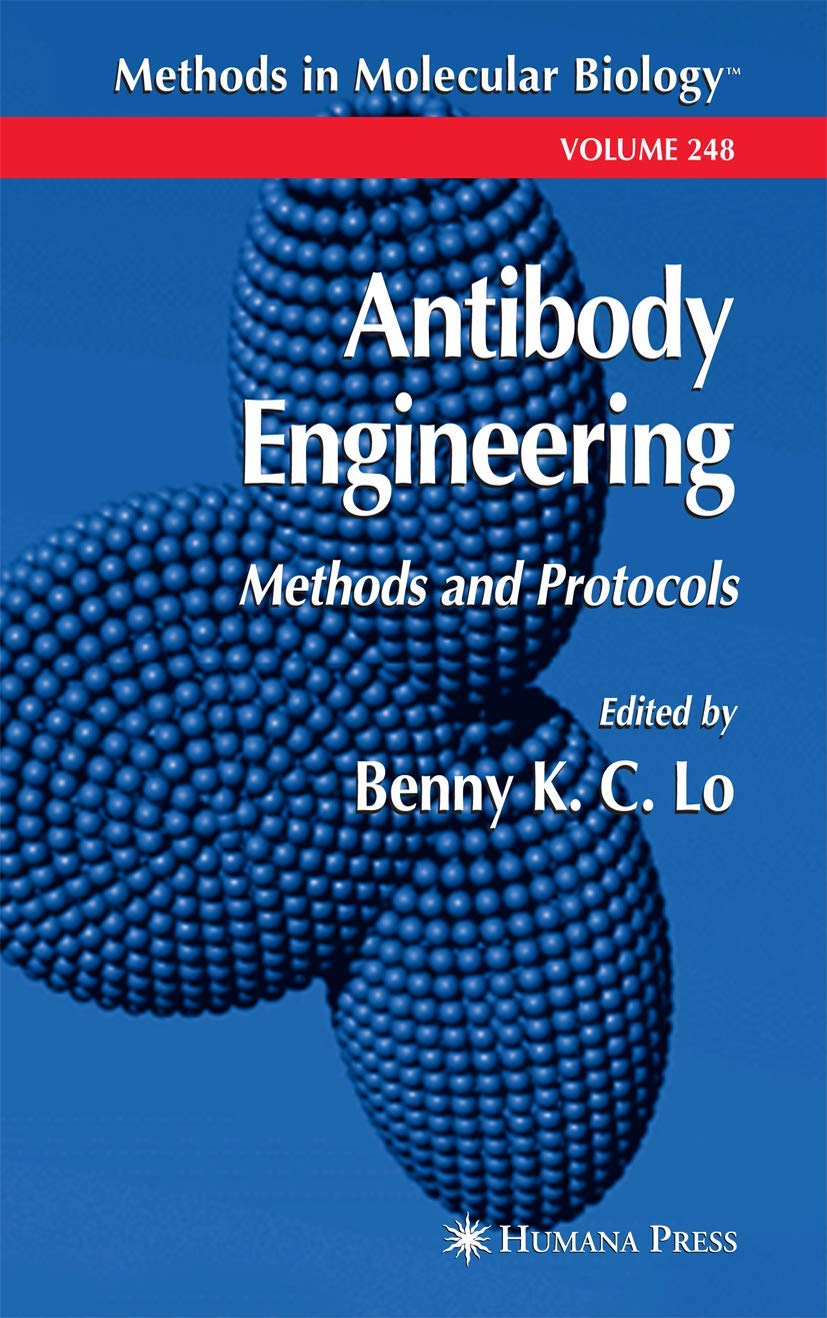 Antibody Engineering: Methods and Protocols (Methods in Molecular Biology, 248)