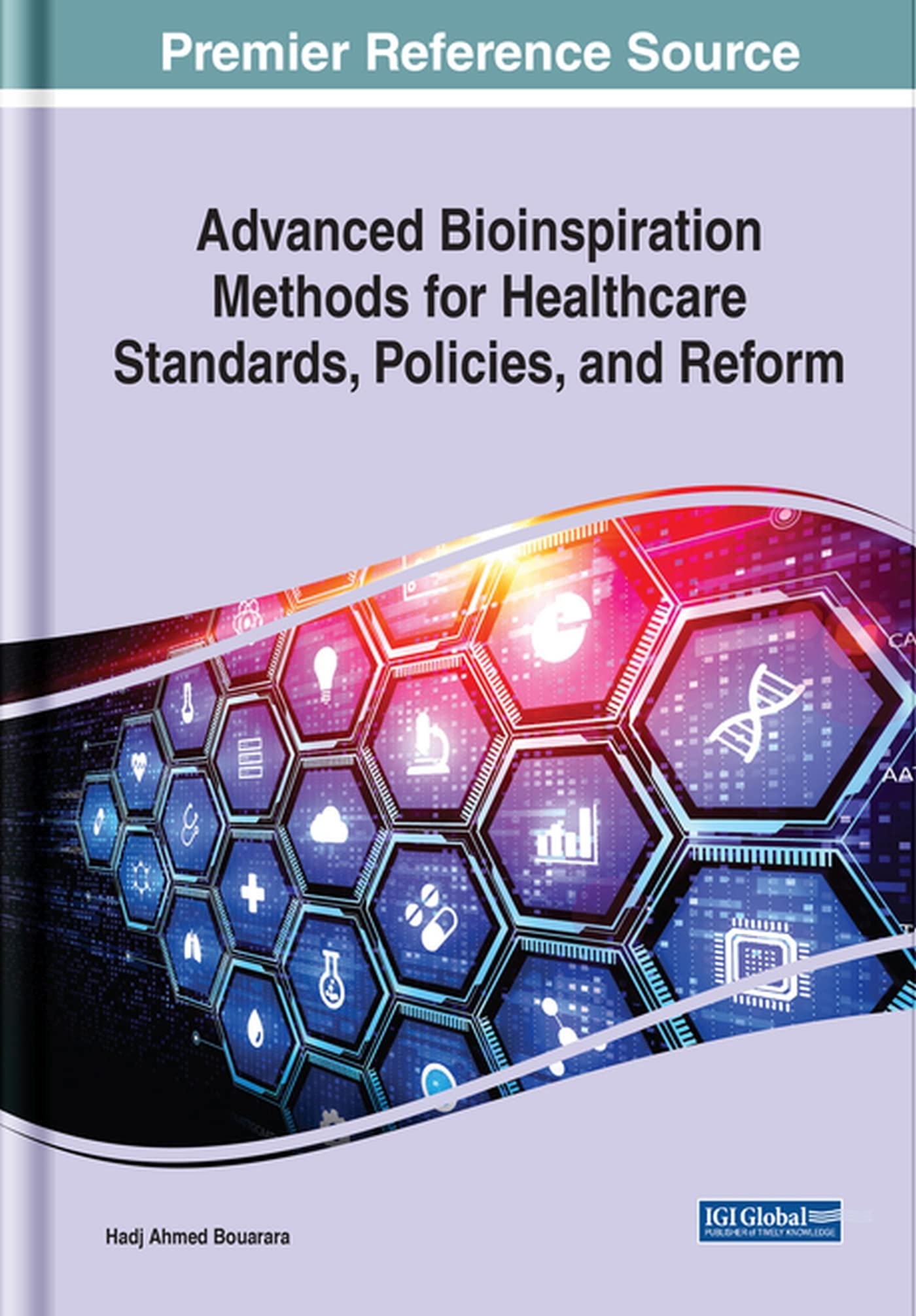 Advanced Bioinspiration Methods for Healthcare Standards, Policies, and Reform