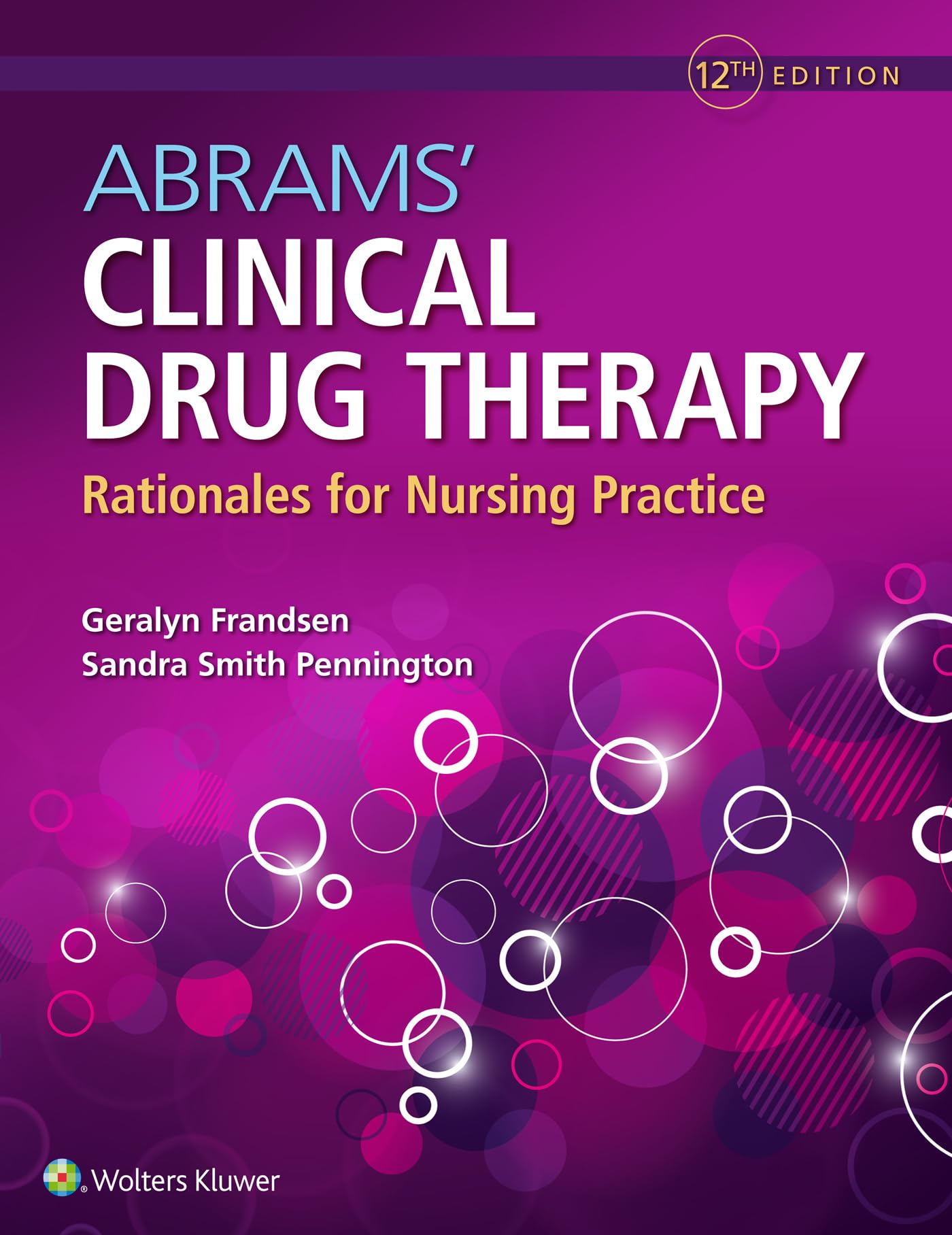 Abrams' Clinical Drug Therapy: Rationales for Nursing Practice