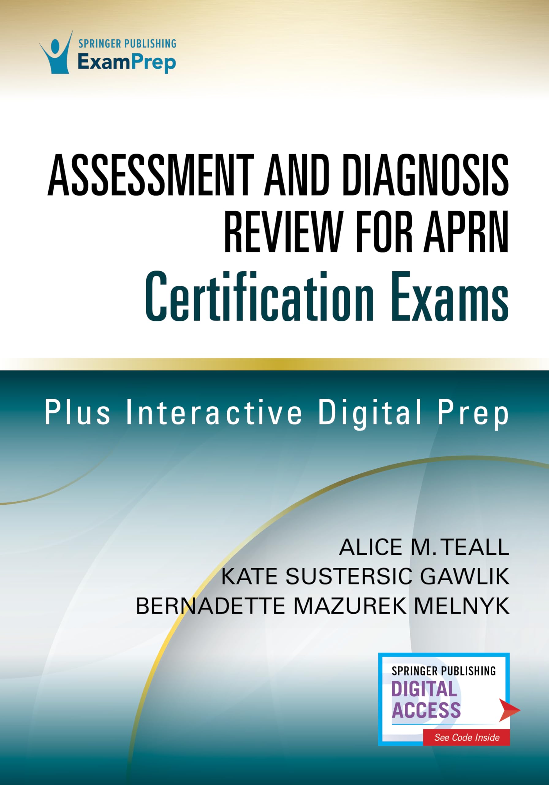 Assessment and Diagnosis Review for Advanced Practice Nursing Certification Exams 1st Edition – Nurse Practitioner Review Book That Includes Digital Content Via ExamPrepConnect