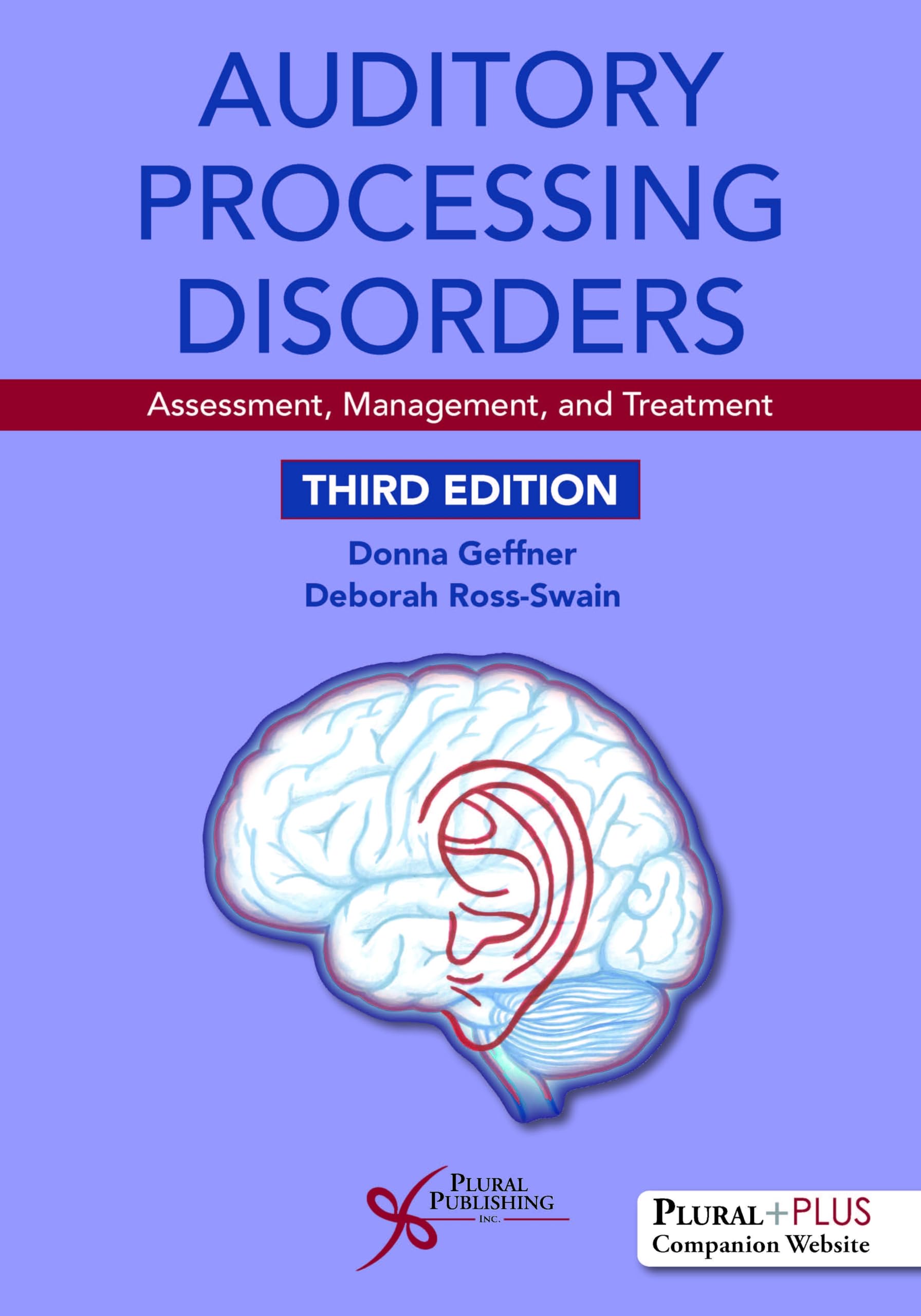Auditory Processing Disorders: Assessment, Management, and Treatment, Third Edition