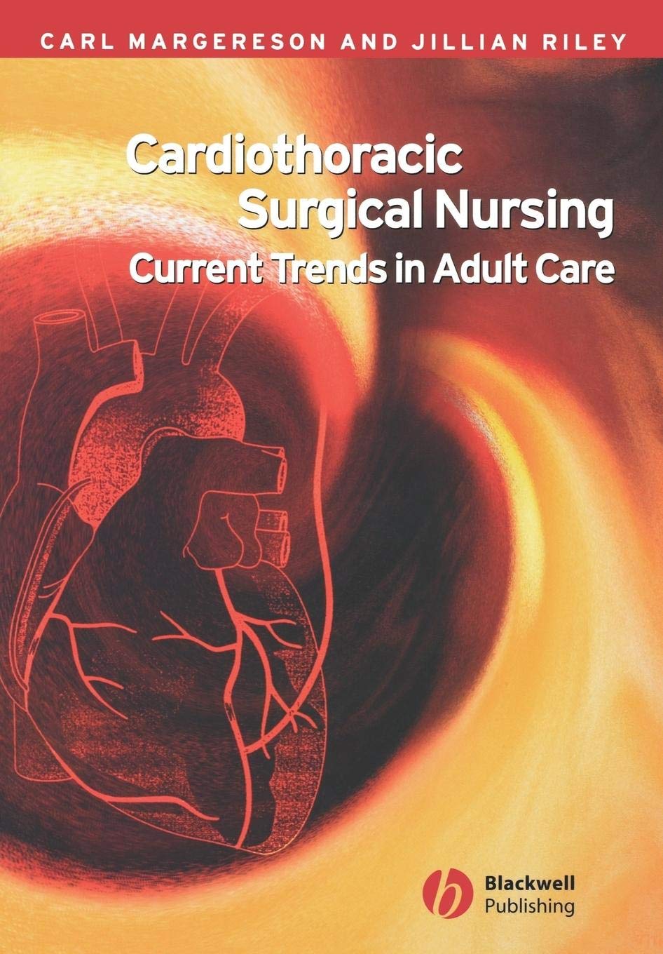 Cardiothoracic Surgical Nursing: Current Trends in Adult Care
