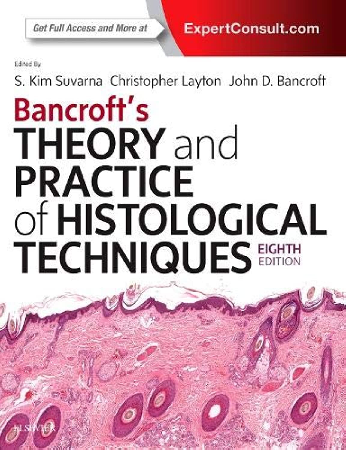 Bancroft's Theory and Practice of Histological Techniques: Expert Consult: Online and Print