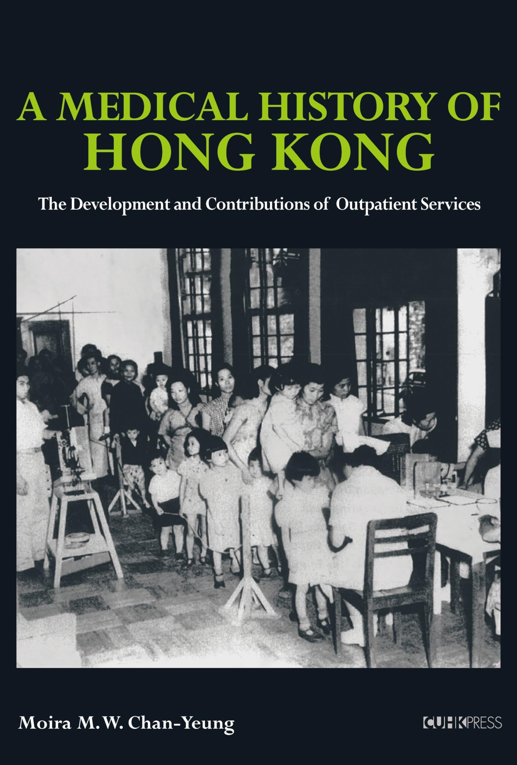 A Medical History of Hong Kong: The Development and Contributions of Outpatient Services