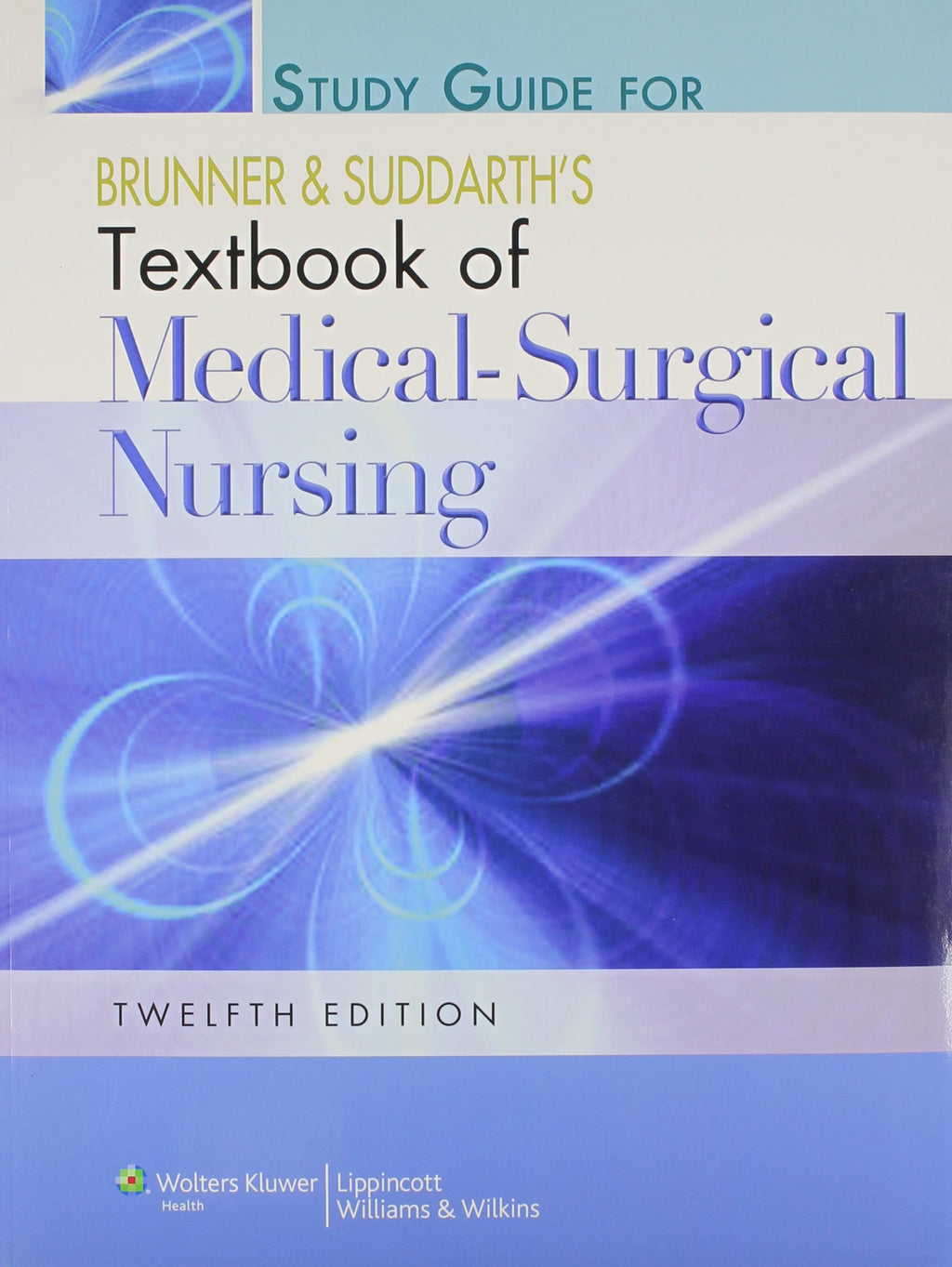 Brunner & Suddarth's Textbook of Medical-Surgical Nursing