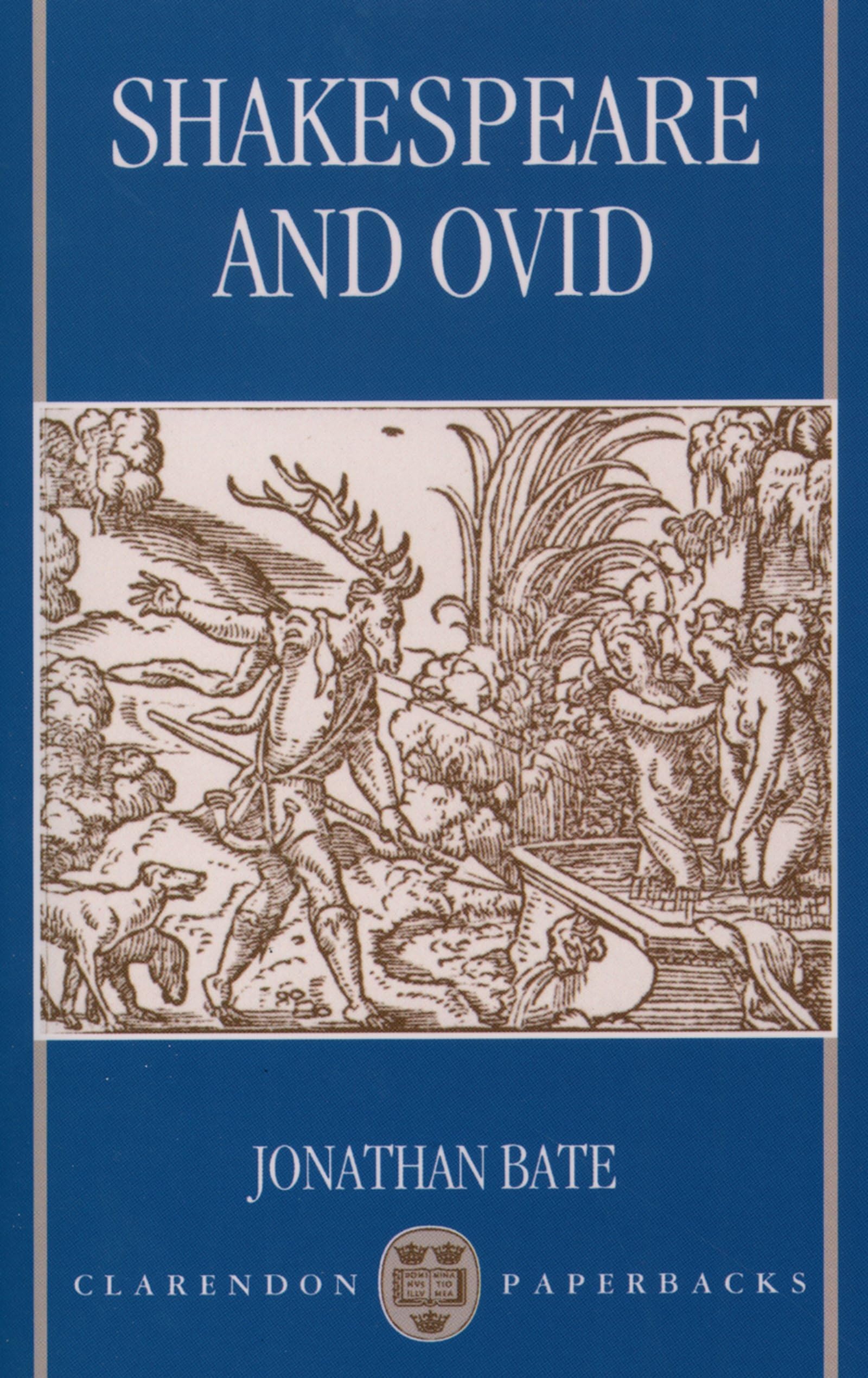 BATE:SHAKESPEARE & OVID CP PAPER (Clarendon Paperbacks)