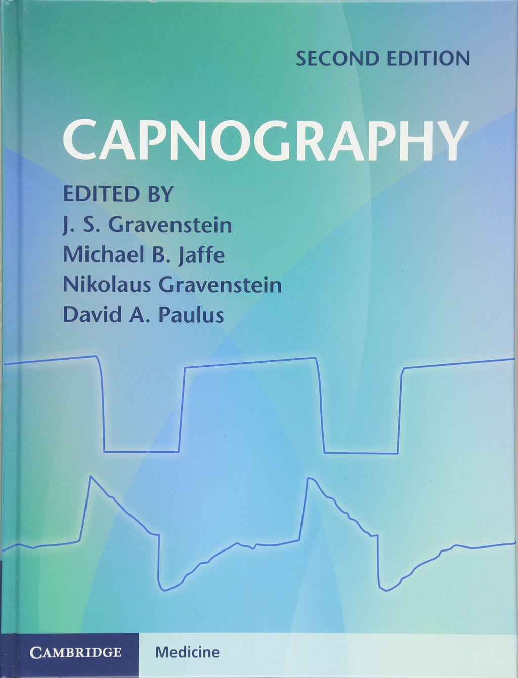 Capnography (Cambridge Medicine (Hardcover))