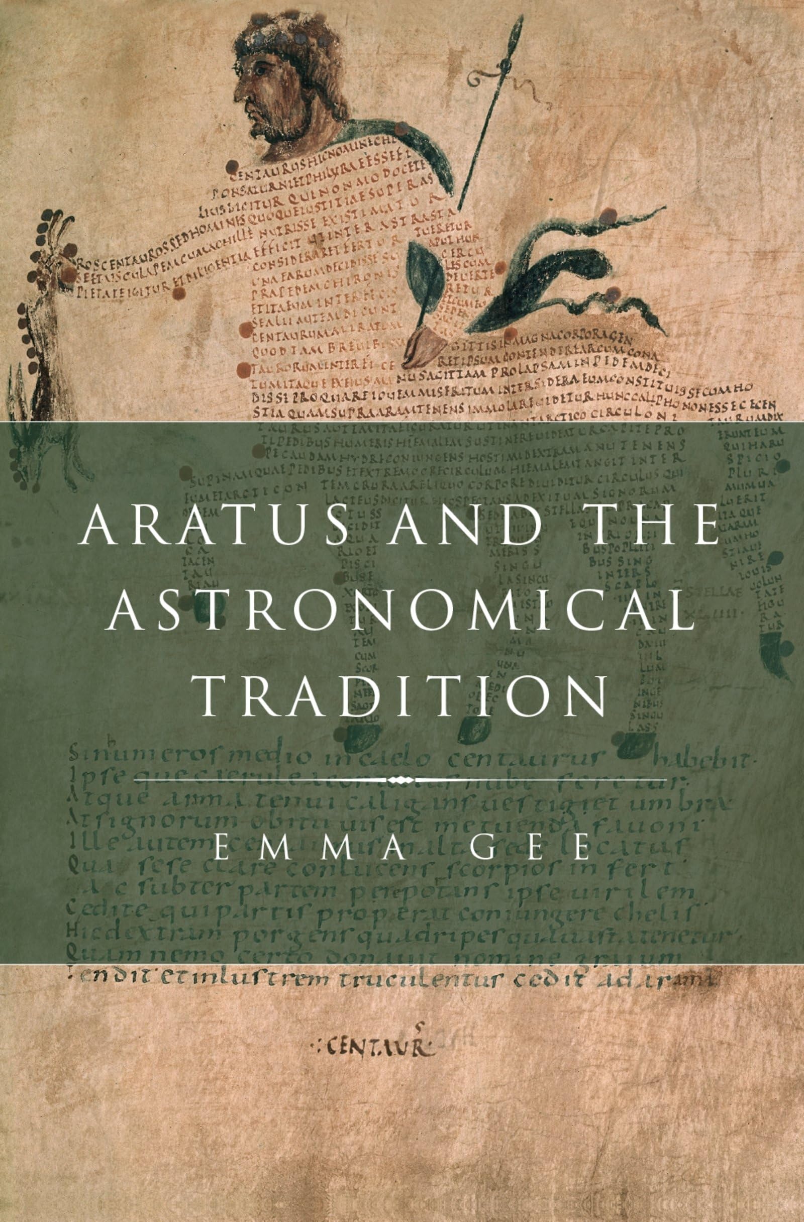 Aratus and the Astronomical Tradition (Classical Culture and Society)