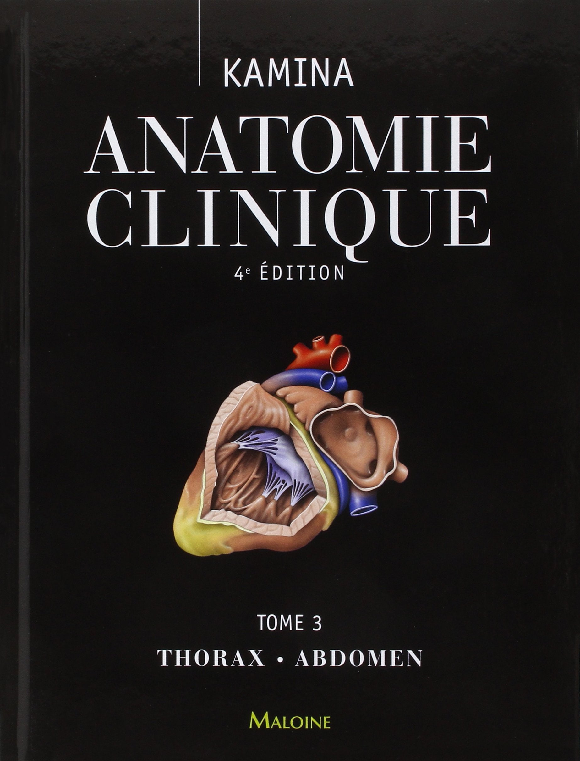 Anatomie Clinique - Thorax, Abdomen (3) (French Edition)