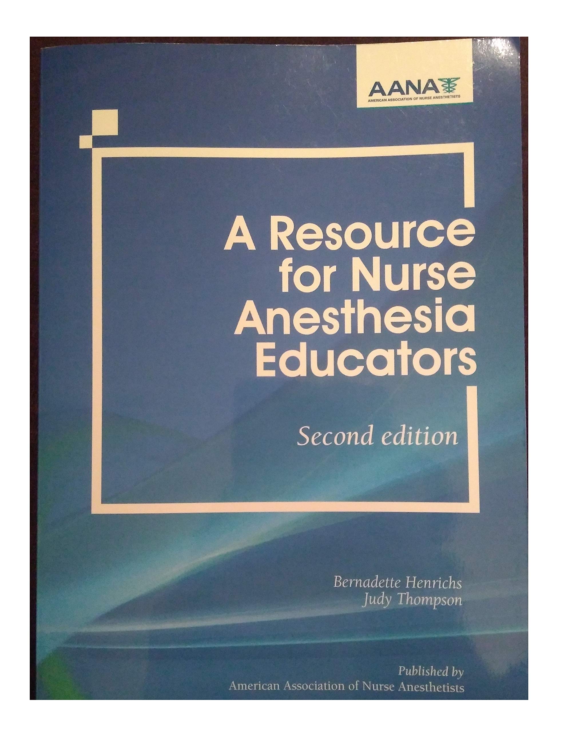 A Resource for Nurse Anesthesia Educators