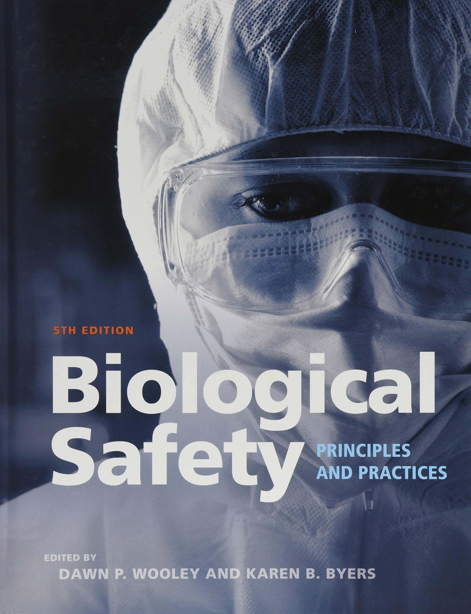 Biological Safety: Principles and Practices (ASM Books)