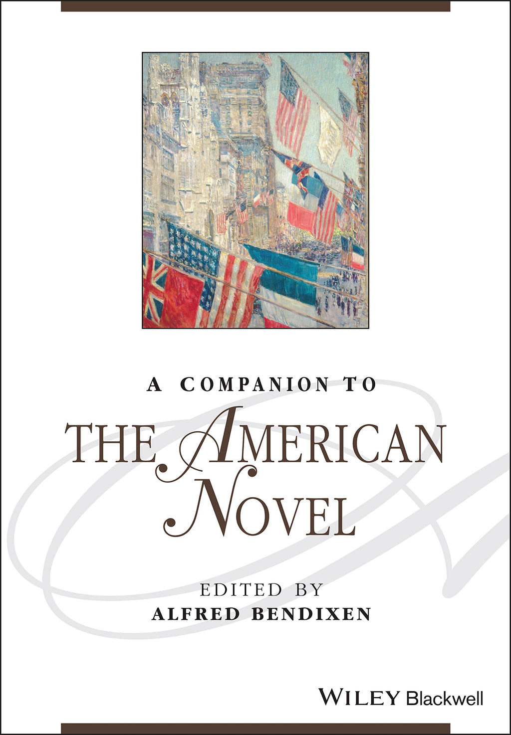 A Companion to the American Novel (Blackwell Companions to Literature and Culture)