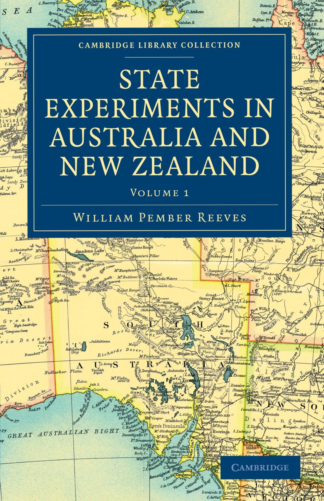 State Experiments in Australia and New Zealand (Cambridge Library Collection - History of Oceania)
