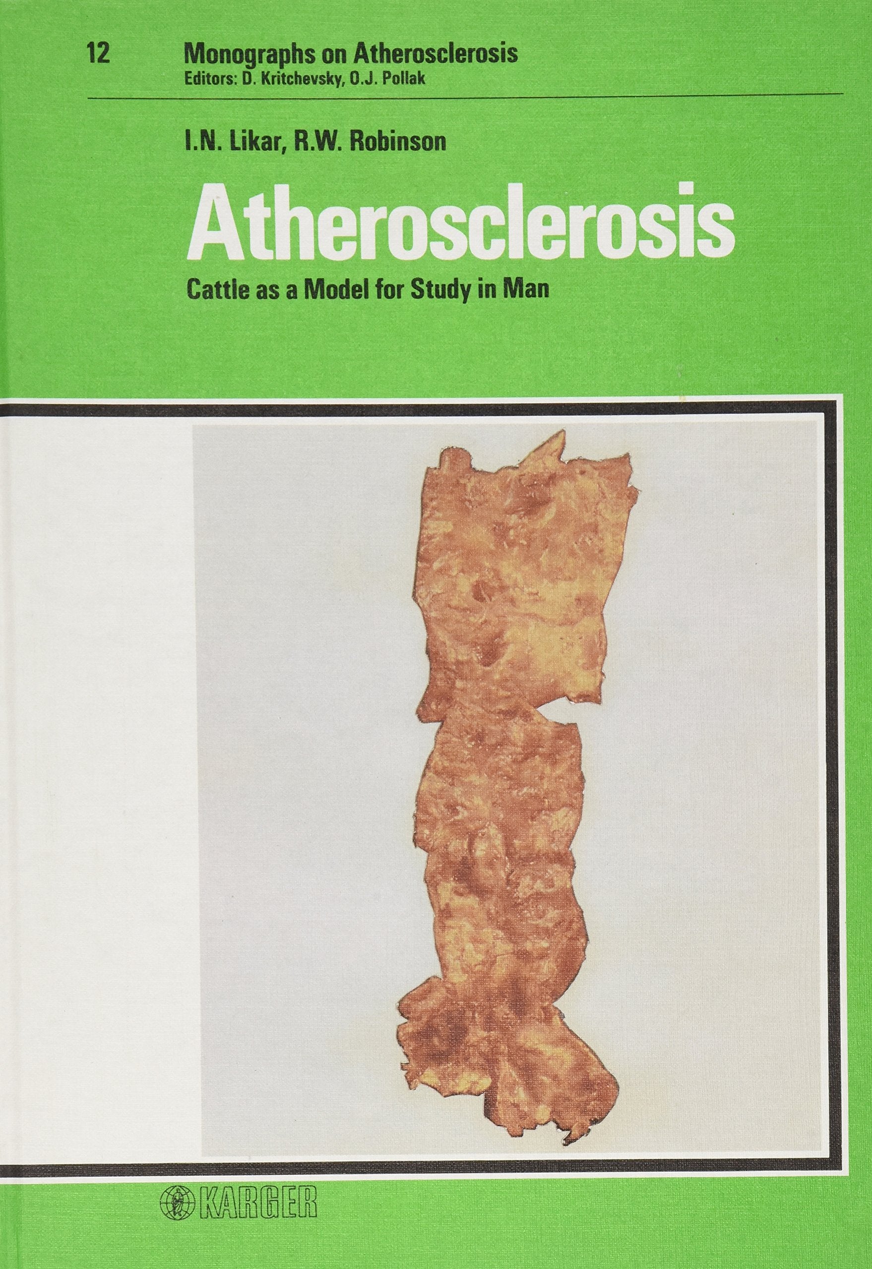 Atherosclerosis: Cattle As a Model for Study in Man (MONOGRAPHS ON ATHEROSCLEROSIS)