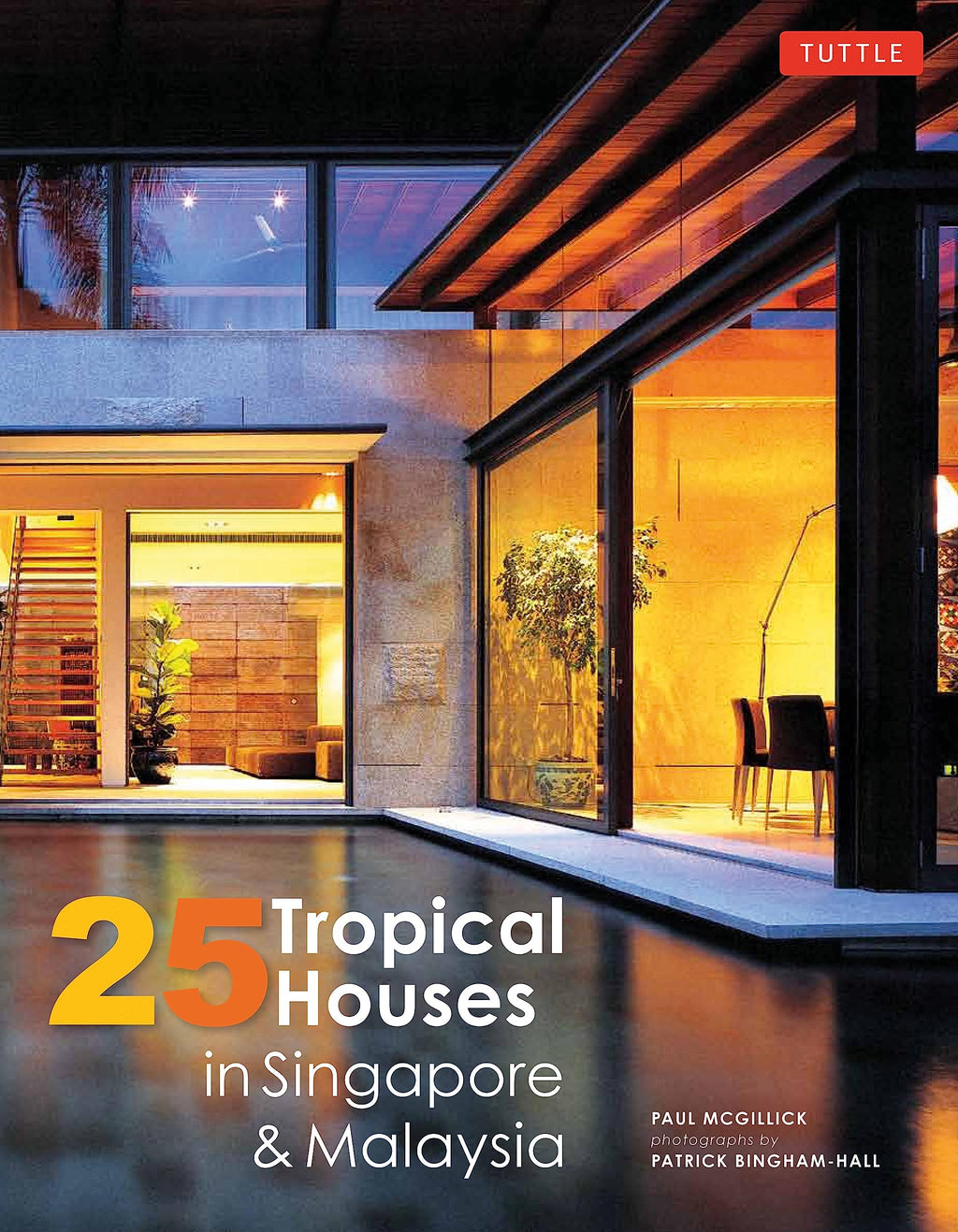 25 Tropical Houses in Singapore and Malaysia