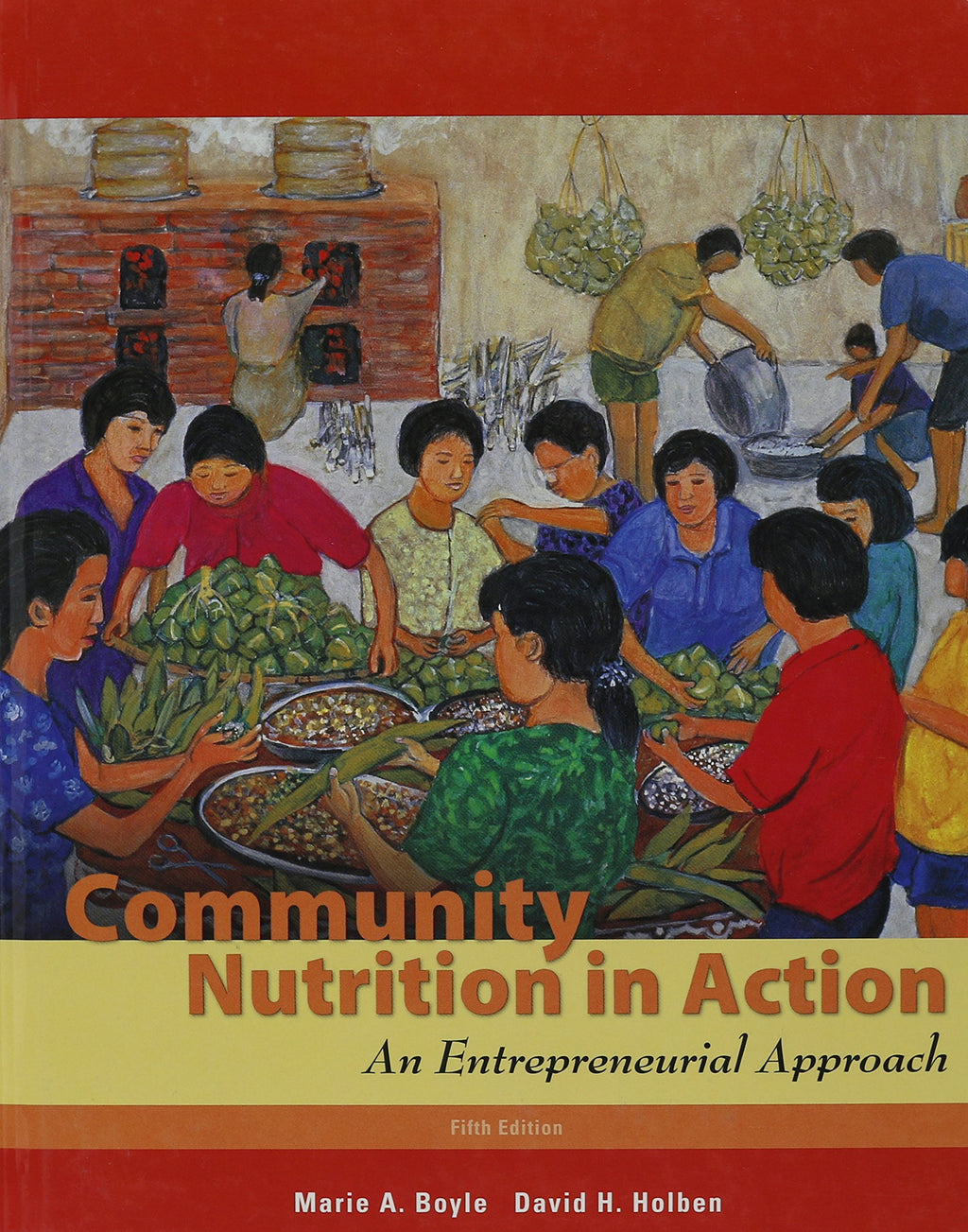Bundle: Community Nutrition in Action: An Entrepreneurial Approach, 5th + Global Nutrition Watch Printed Access Card