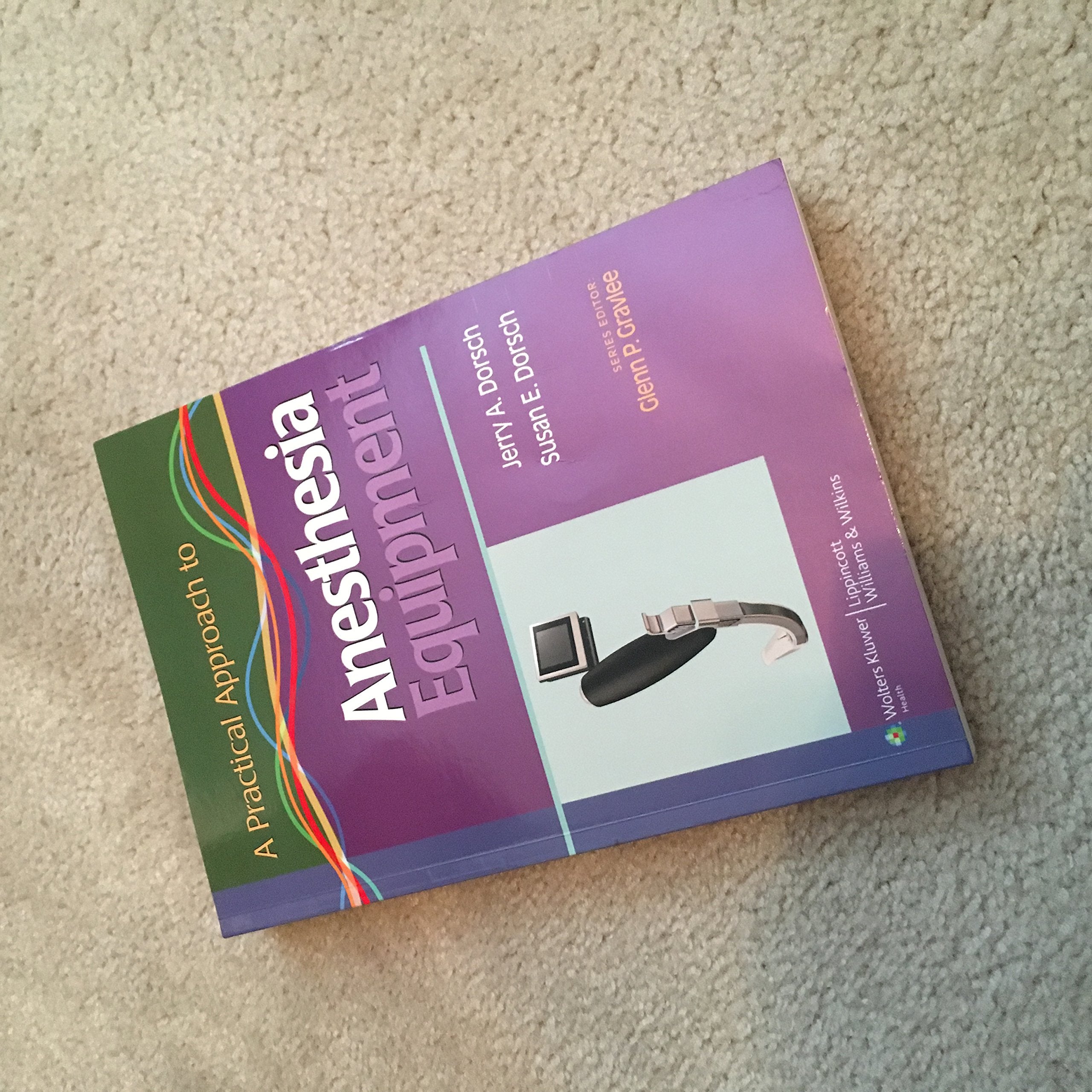 A Practical Approach to Anesthesia Equipment